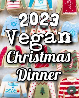 2023 vegan Christmas dinner.