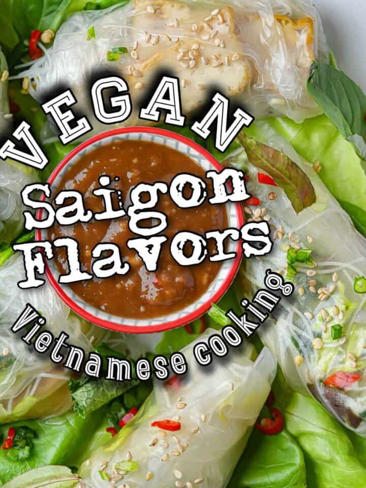 Vegan saigon flavors.