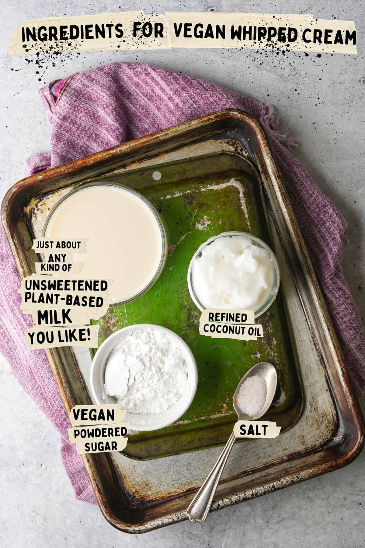 Ingredients for vegan whipped cream on a metal tray.