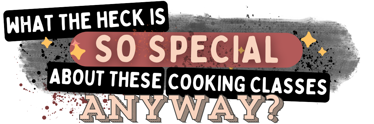 Text reads: "WHAT THE HECK IS SO SPECIAL ABOUT THESE ONLINE VEGAN COOKING CLASSES ANYWAY?" in bold, colorful letters with decorative accents.