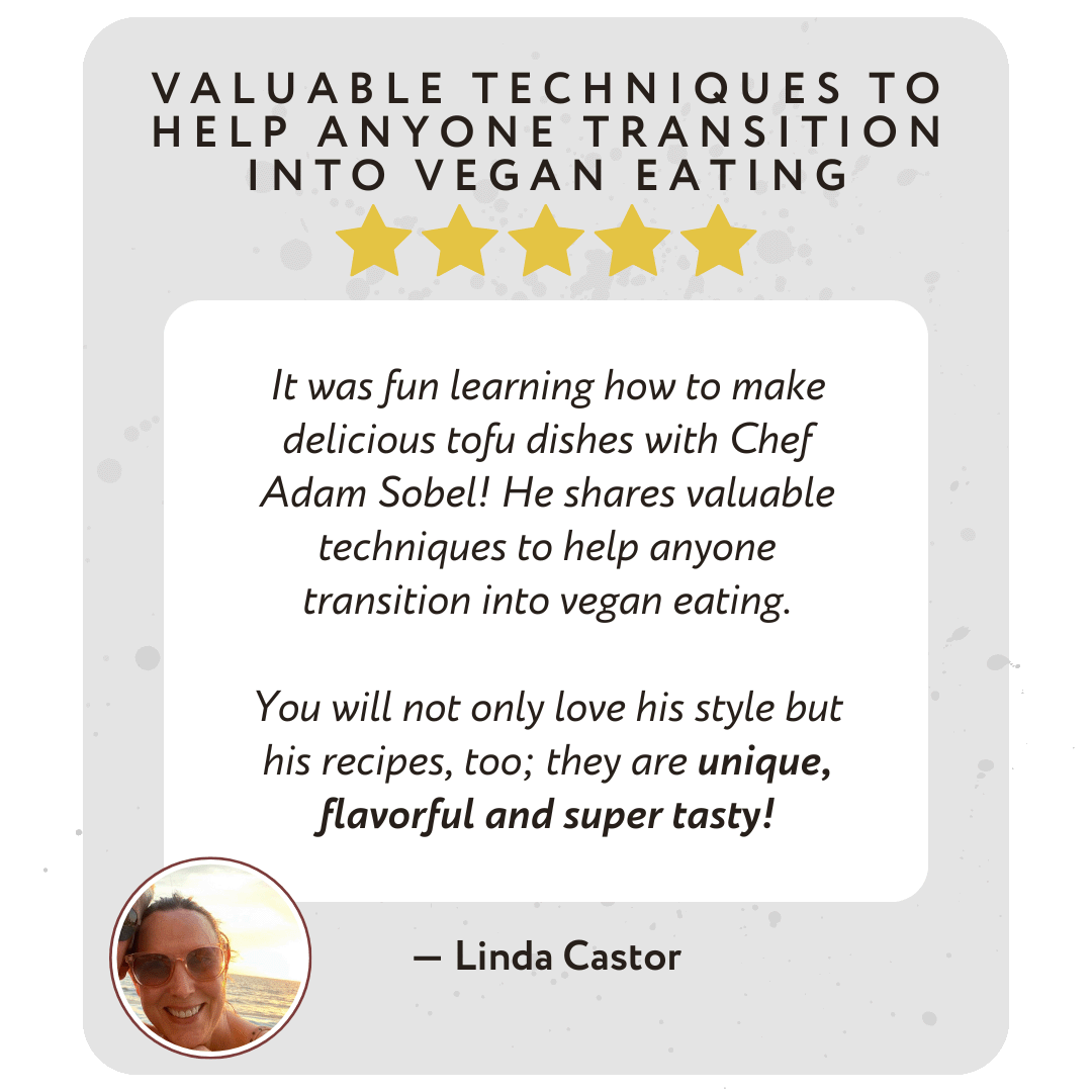 A review card with five stars for vegan eating techniques by Chef Adam Sobel, featuring his innovative Vegan Bento creations. Quote from Linda Castor praises his unique, flavorful recipes.