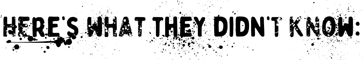 The text "HERE'S WHAT THEY DIDN'T KNOW:" appears in bold, black, distressed font with ink splatter effects on a white background, perfect for promoting a mysterious Tofu Cooking Class reveal.