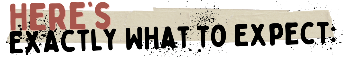 Text graphic reads: "HERE'S EXACTLY WHAT TO EXPECT:" with "HERE'S" in bold red letters and the rest in bold black letters over a beige tape background-perfect for highlighting our Tofu Cooking Class details.